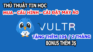 Cài đặt và sử dụng máy ảo VPS Vultr